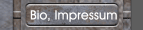 Bio, Impressum